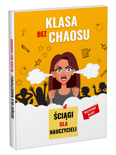 Ściągi dla nauczycieli: Klasa bez chaosu