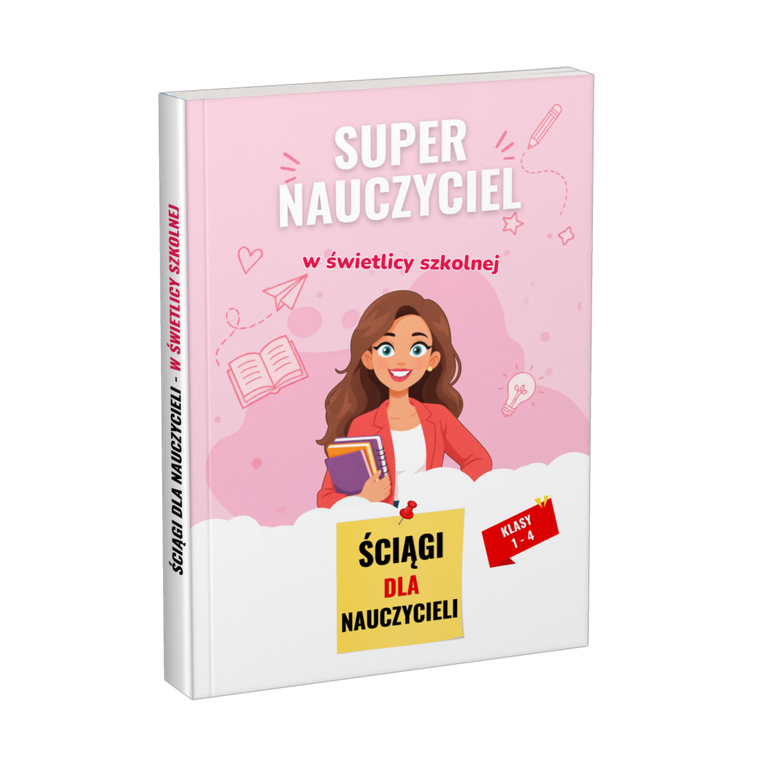 Poradnik: Super nauczyciel w świetlicy szkolnej