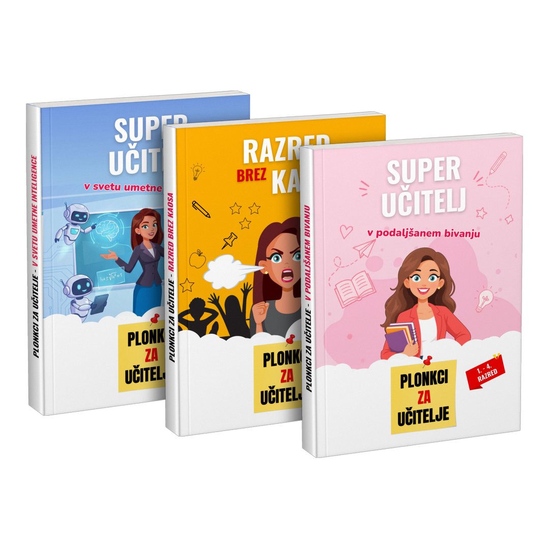 Paket: „Super učitelj v svetu umetne inteligence“ + „Razred brez kaosa“ + „Super učitelj v podaljšanem bivanju“