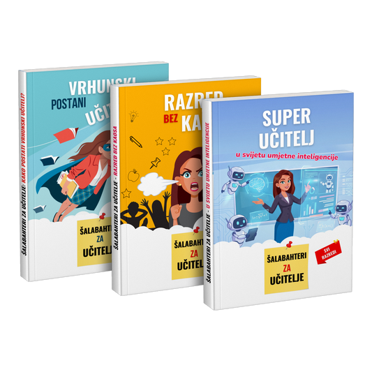 Paket: „Postani vrhunski učitelj” + „Razred bez kaosa” + „Super učitelj u svijetu umjetne inteligencije”