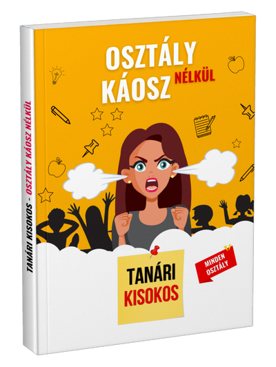 Tanári kisokos: Osztály káosz nélkül