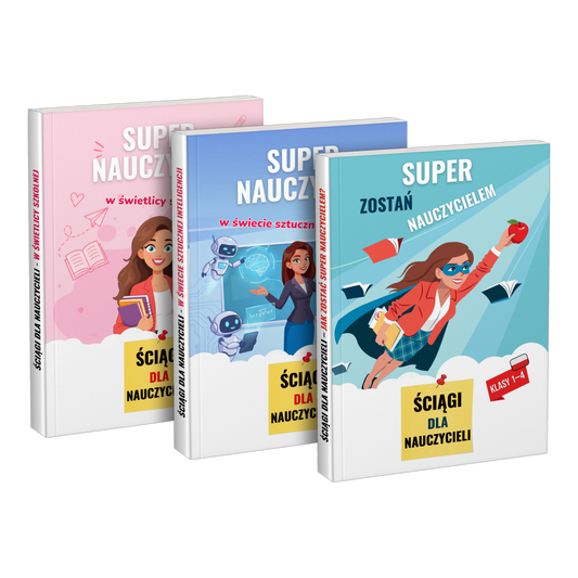Pakiet: „Super nauczyciel w świetlicy szkolnej” + „Super nauczyciel w świecie sztucznej inteligencji” + „Zostań super nauczycielem”