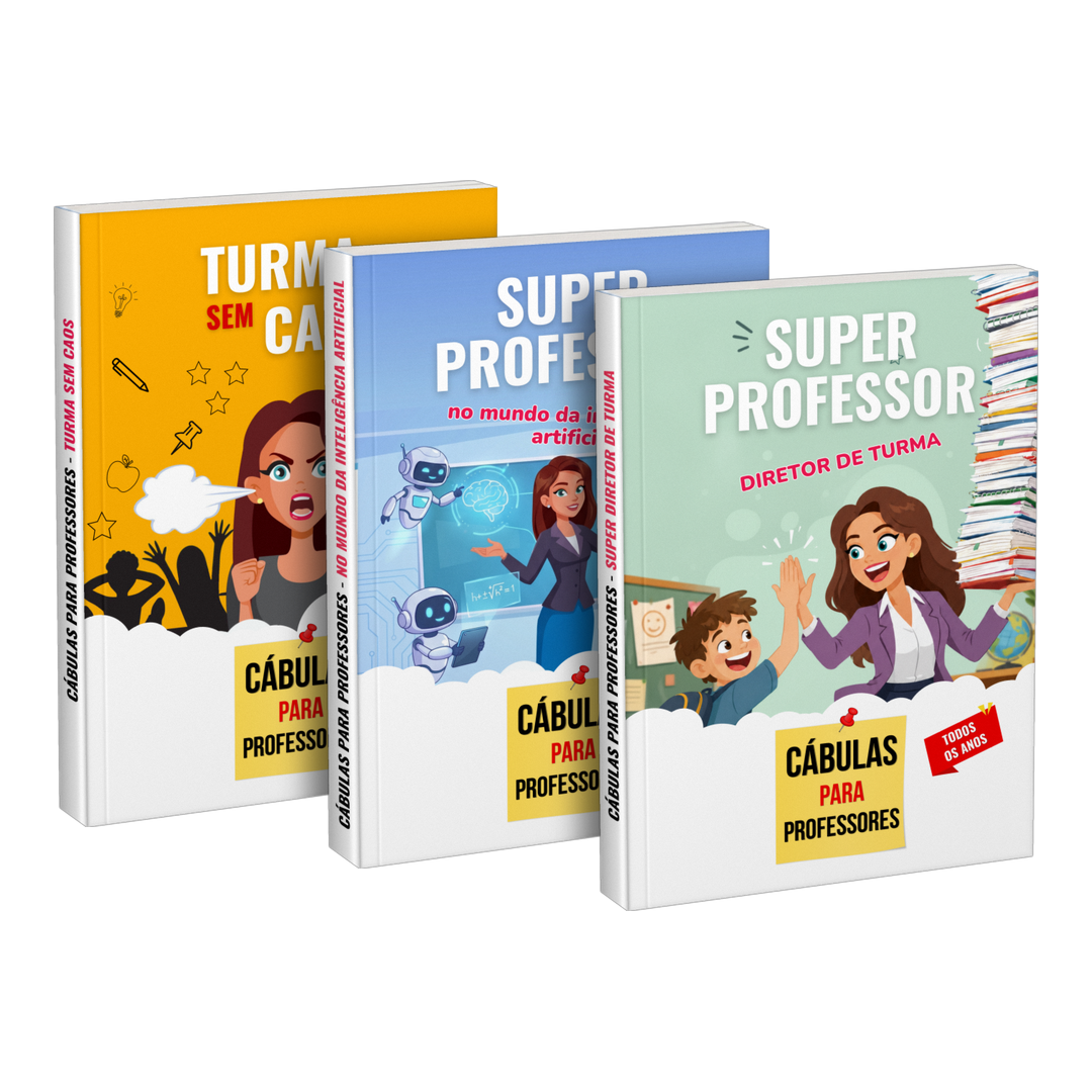 Pacote: «Turma sem caos» + «Super professor no mundo da inteligência artificial» + «Super professor diretor de turma»