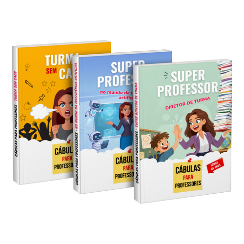 Pacote: «Turma sem caos» + «Super professor no mundo da inteligência artificial» + «Super professor diretor de turma»