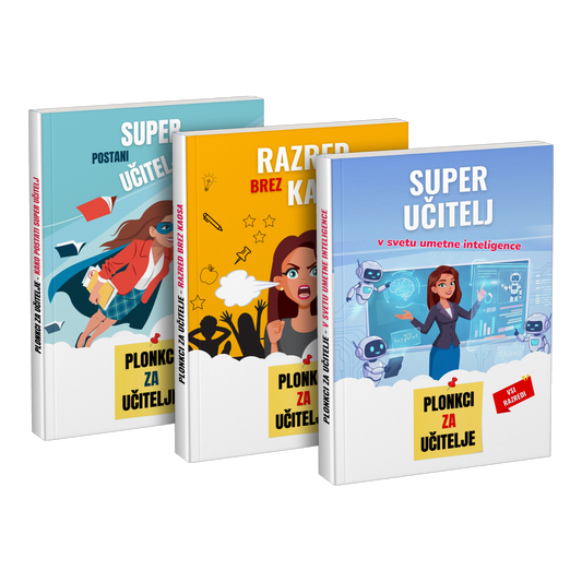 Paket: „Postani super učitelj“ + „Razred brez kaosa“ + „Super učitelj v svetu umetne inteligence“