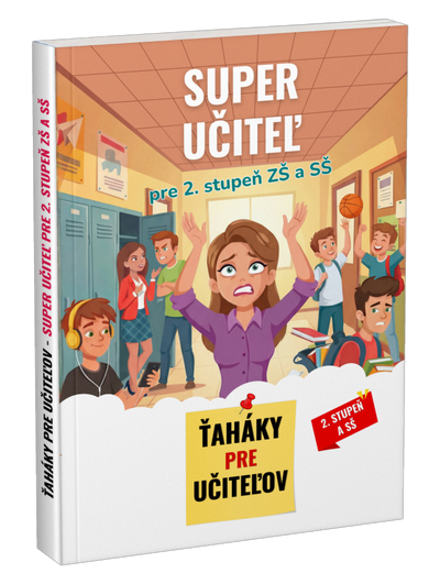 Super učiteľ pre 2. stupeň ZŠ a SŠ
